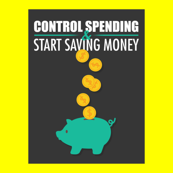 Control Spending and Start Saving Money